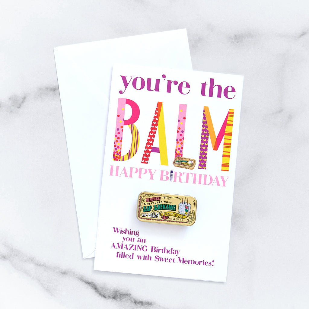 You're the Balm Birthday Card -  Birthday Cake Lip Licking Flavored Lip Balm